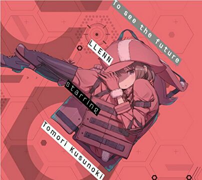 To see the future [Single] Sword Art Online Alternative: Gun Gale Online ED