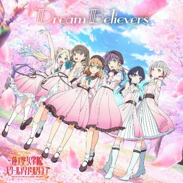 Love Live! Hasunosora Jogakuin School Idol Club – Dream Believers